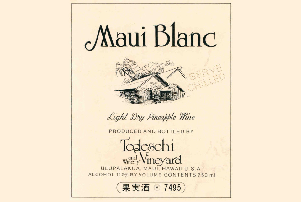 Original Maui Blanc pineapple wine label from Tedeschi Vineyard